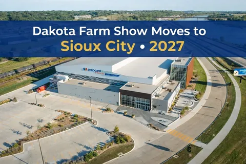 Official announcement showing Dakota Farm Show’s move to the Seaboard Triumph Foods Expo Center in Sioux City for 2027